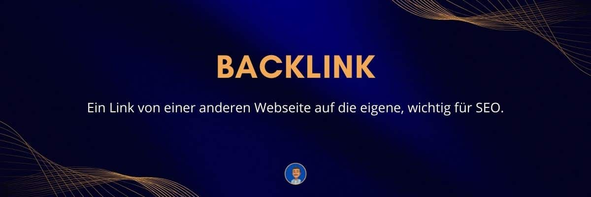 Backlink Ein Link von einer anderen Webseite auf die eigene, wichtig für SEO