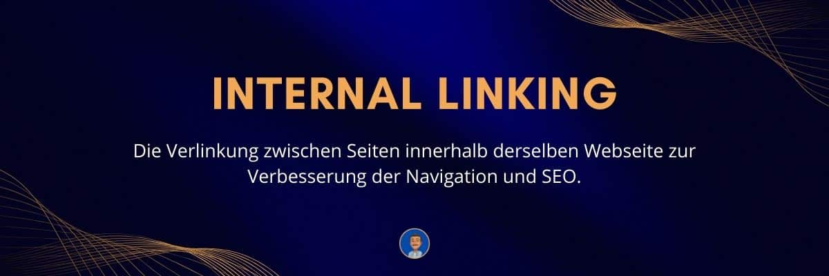 Internal Linking Die Verlinkung zwischen Seiten innerhalb derselben Webseite zur Verbesserung der Navigation und SEO