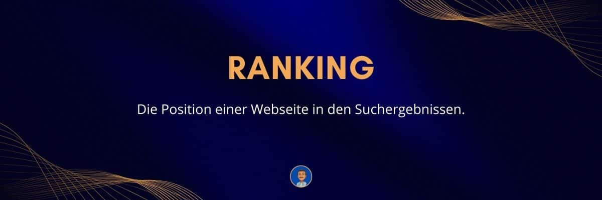 Ranking Die Position einer Webseite in den Suchergebnissen