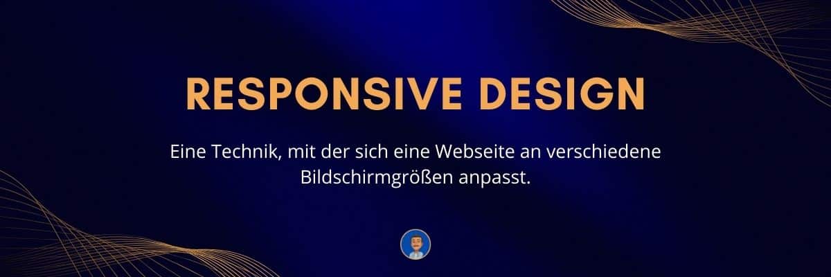 Responsive Design Eine Technik, mit der sich eine Webseite an verschiedene Bildschirmgrößen anpasst