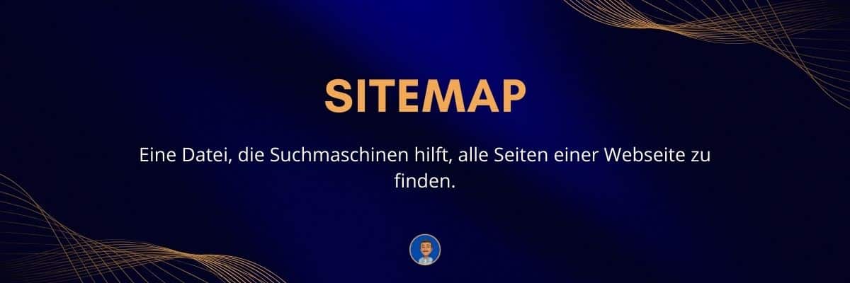 Sitemap Eine Datei, die Suchmaschinen hilft, alle Seiten einer Webseite zu finden