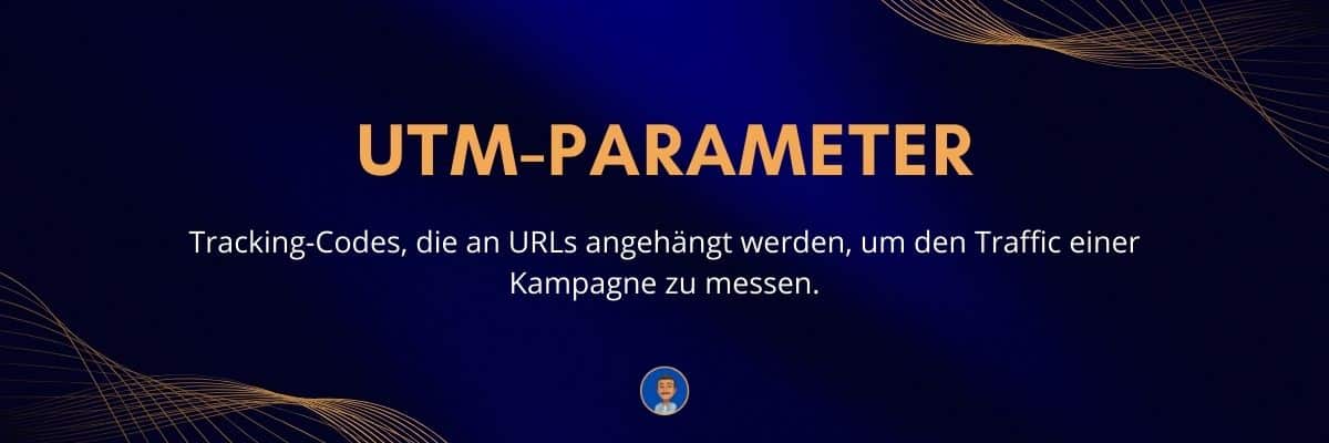 UTM-Parameter Tracking-Codes, die an URLs angehängt werden, um den Traffic einer Kampagne zu messen