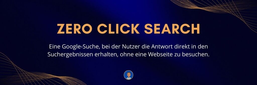 Zero Click Search Eine Google-Suche, bei der Nutzer die Antwort direkt in den Suchergebnissen erhalten, ohne eine Webseite zu besuchen